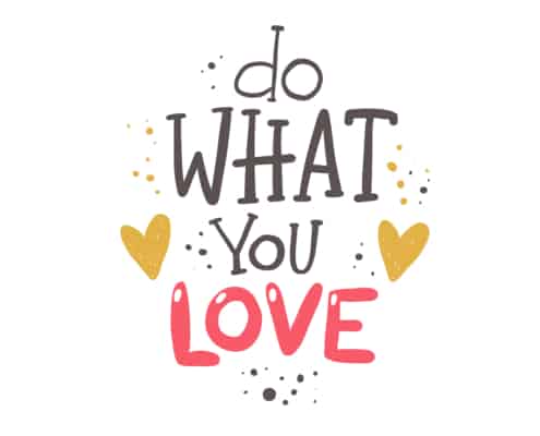 do what you love