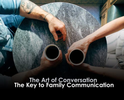 The Art of Conversation: The Key to Family Communication