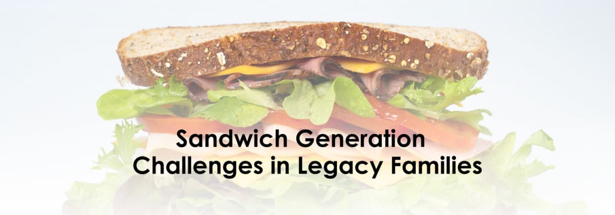 Sandwich Generation Challenges in Legacy Families